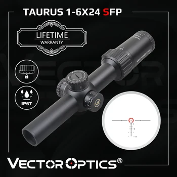 Vector optics Оптичен мерник Taurus 1-6x24 SFP LPVO с широко зрително поле Удължен релефът Е подходящ за стрелба на зазоряване и привечер, Подходящи за AR 15